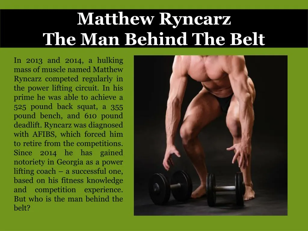 matthew ryncarz the man behind the belt