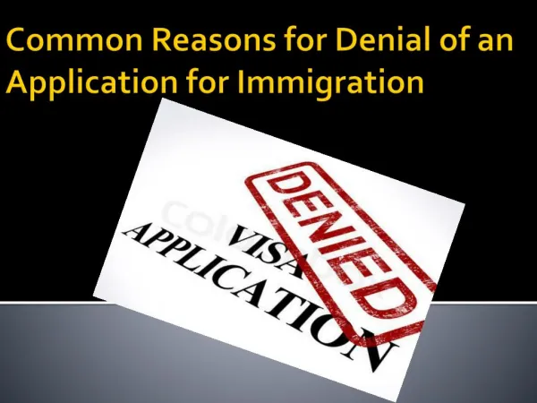 Calgary Immigration facts for Denial of an Application in Ca