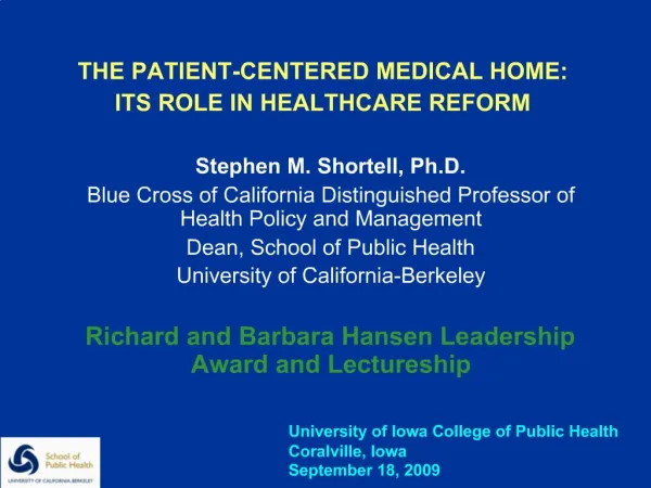 THE PATIENT-CENTERED MEDICAL HOME: ITS ROLE IN HEALTHCARE REFORM