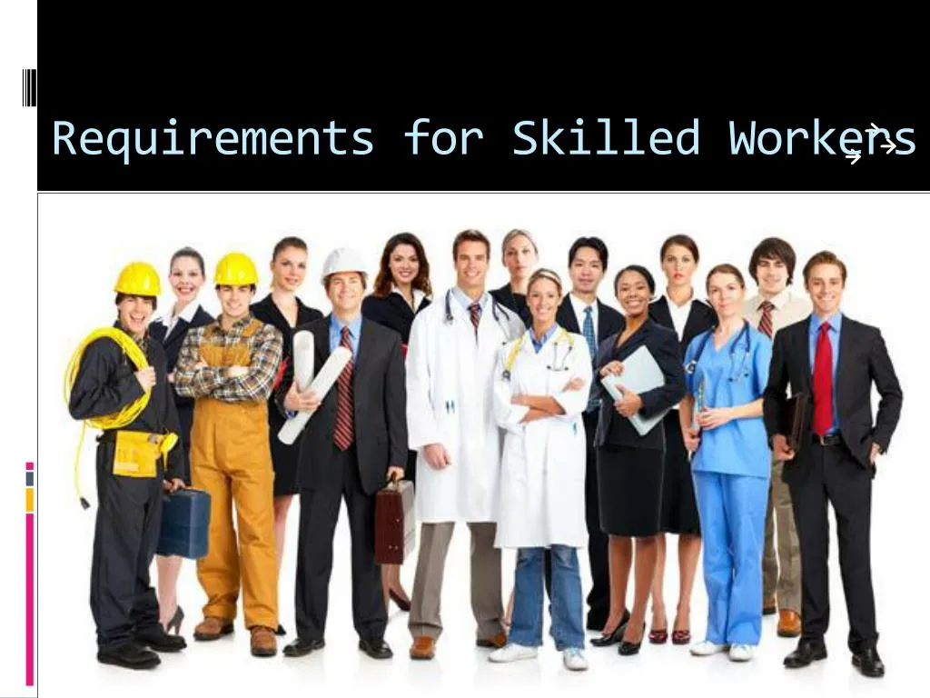 requirements for skilled workers