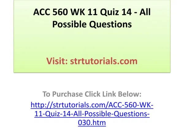ACC 560 WK 11 Quiz 14 - All Possible Questions
