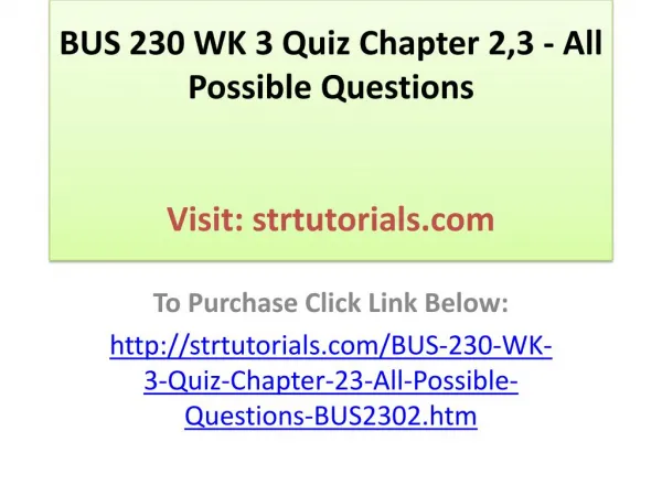 BUS 230 WK 3 Quiz Chapter 2,3 - All Possible Questions