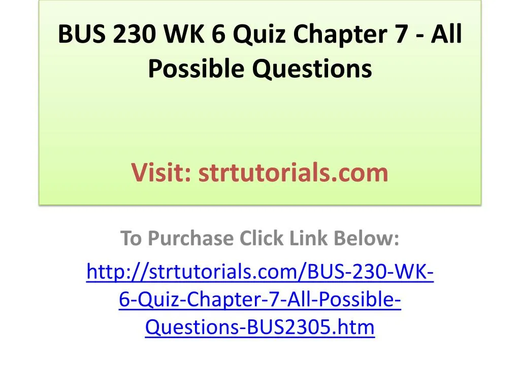 bus 230 wk 6 quiz chapter 7 all possible questions visit strtutorials com