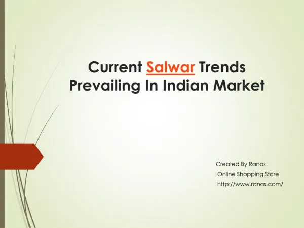 Current Salwar Trendas Prevailing in Indian Market