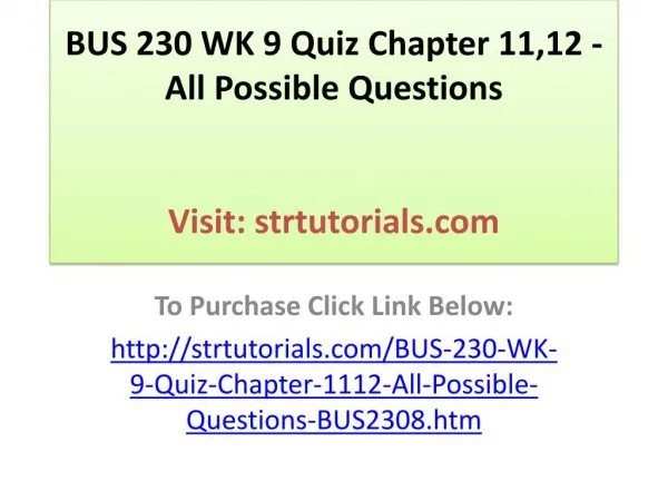 BUS 230 WK 9 Quiz Chapter 11,12 - All Possible Questions