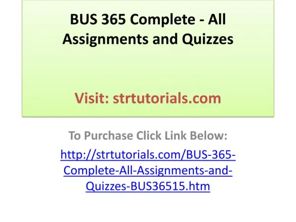 BUS 365 Complete - All Assignments and Quizzes