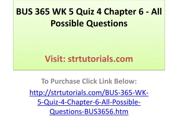 BUS 365 WK 5 Quiz 4 Chapter 6 - All Possible Questions