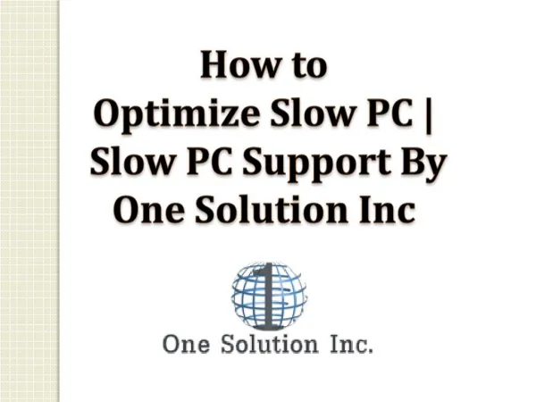 How to Optimize a Slow PC | One Solution Inc