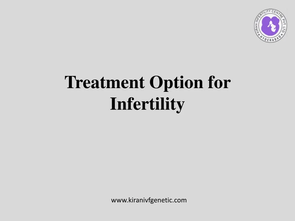 treatment option for infertility