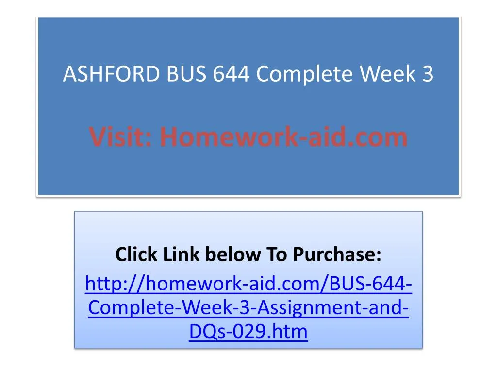 ashford bus 644 complete week 3 visit homework aid com