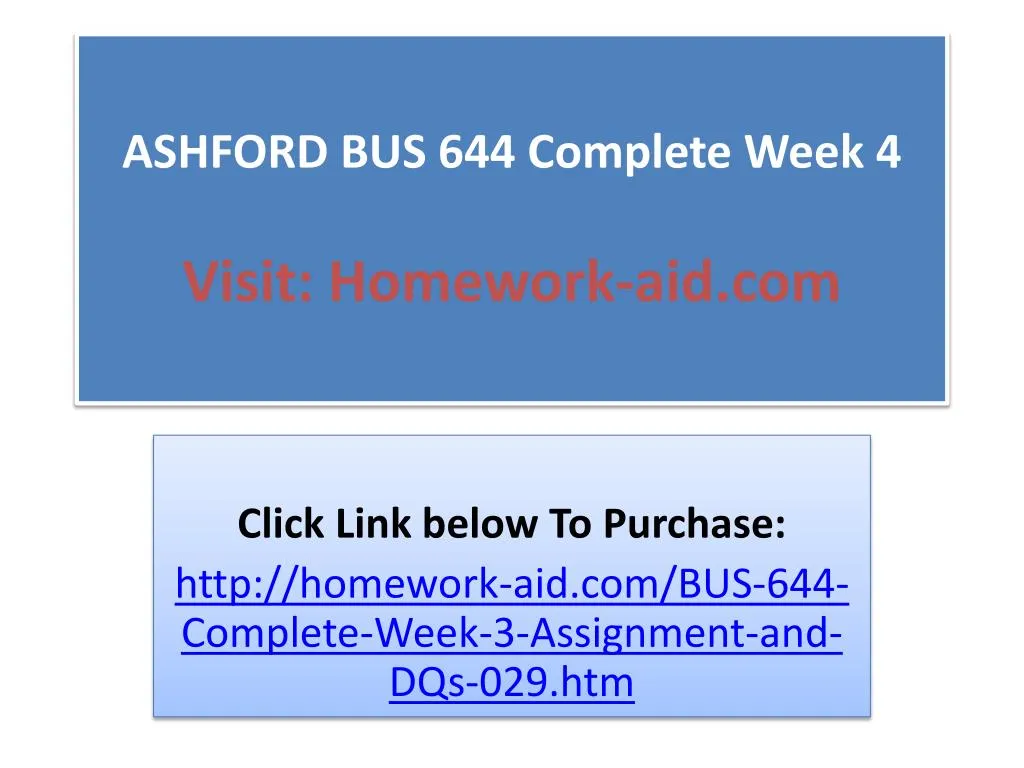 ashford bus 644 complete week 4 visit homework aid com