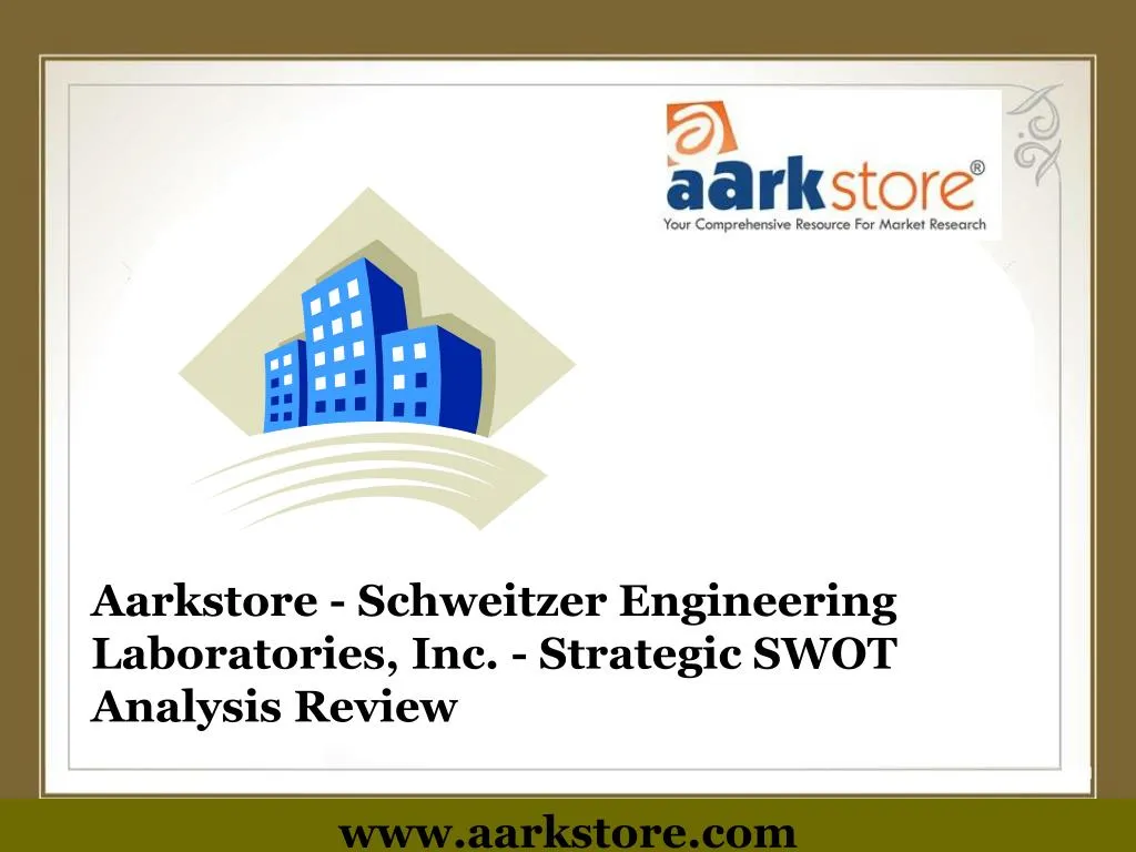 aarkstore schweitzer engineering laboratories inc strategic swot analysis review