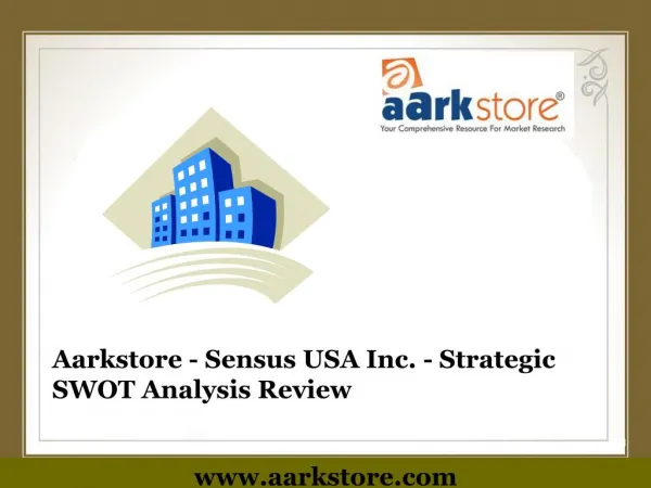 Aarkstore - Sensus USA Inc. - Strategic SWOT Analysis Review