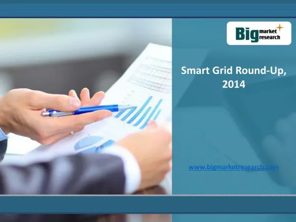 Market Analysis on Smart Grid Round-Up Industry, 2014