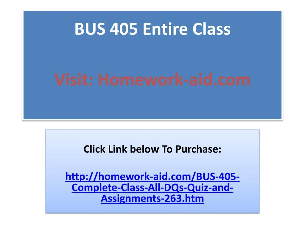 bus 405 entire class visit homework aid com