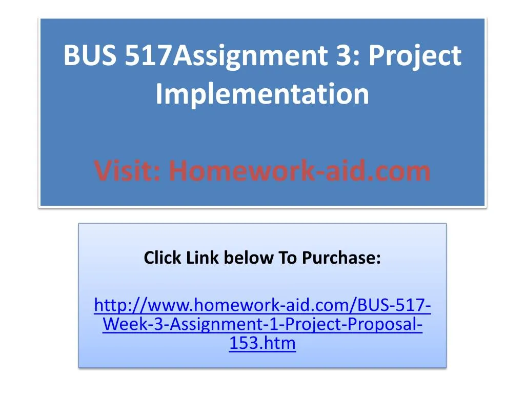 bus 517assignment 3 project implementation visit homework aid com
