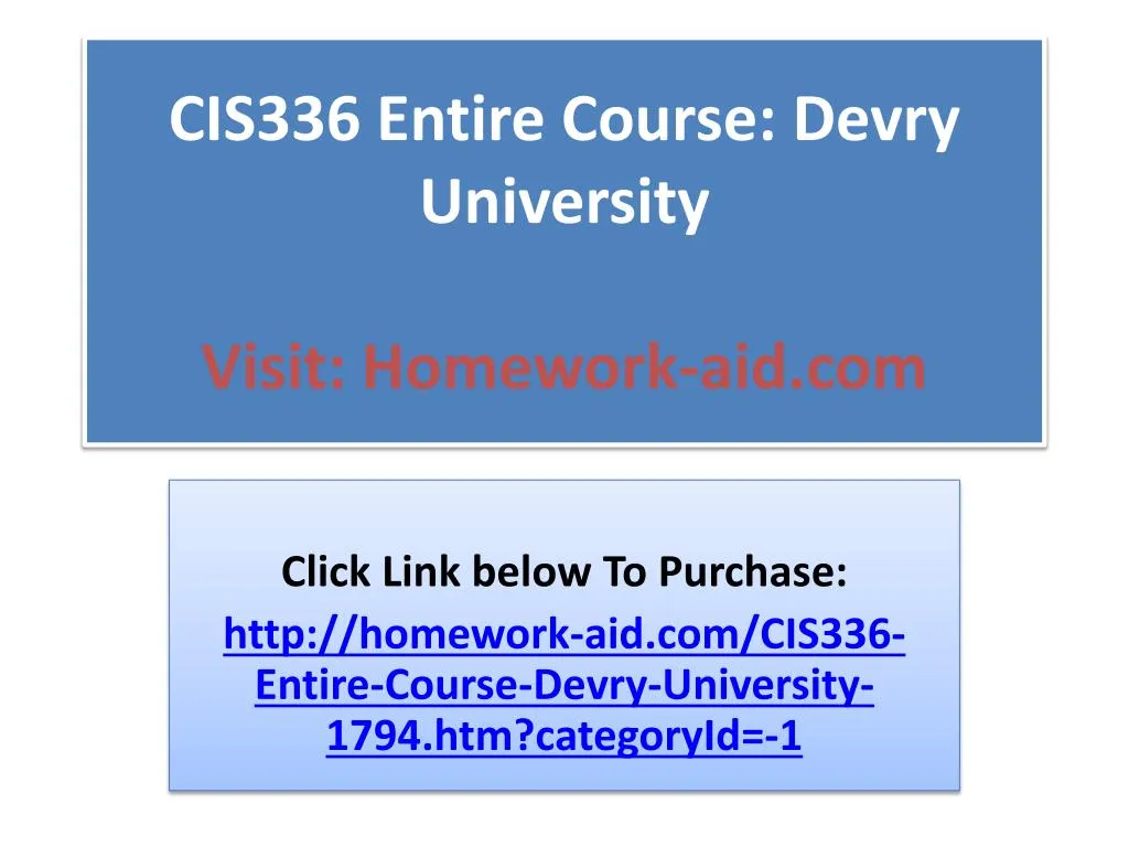 cis336 entire course devry university visit homework aid com