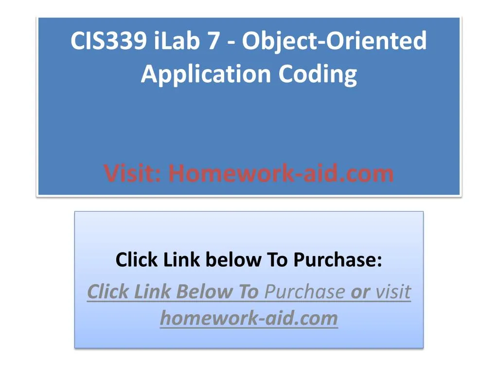 cis339 ilab 7 object oriented application coding visit homework aid com