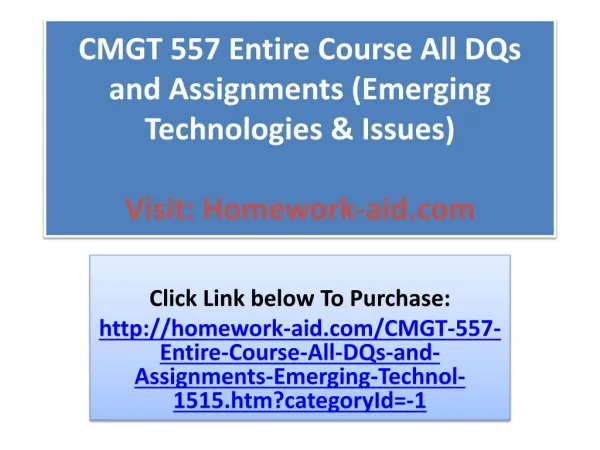 CMGT 557 Entire Course All DQs and Assignments (Emerging Tec