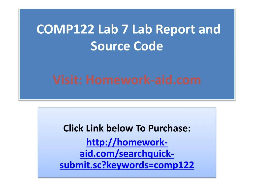 comp122 lab 7 lab report and source code visit homework aid com