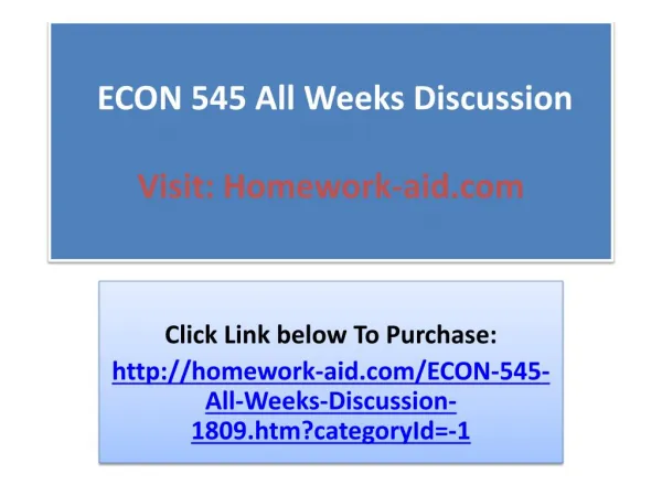 ECON 545 All Weeks Discussion