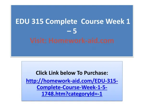EDU 315 Complete Course Week 1 - 5