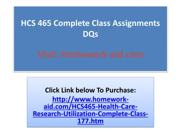 HCS 465 Complete Class Assignments DQs