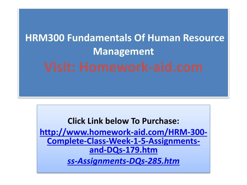 hrm300 fundamentals of human resource management visit homework aid com