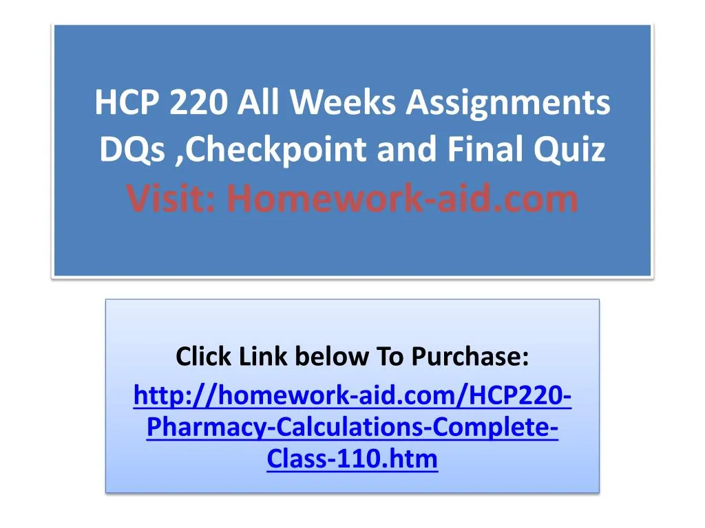 hcp 220 all weeks assignments dqs checkpoint and final quiz visit homework aid com