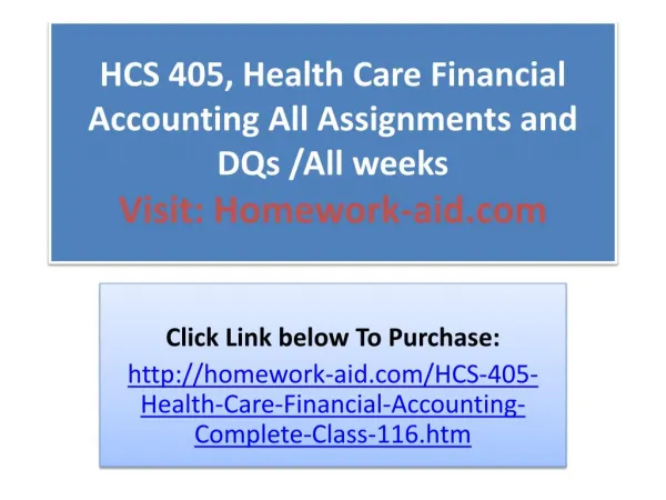 HCS 405, Health Care Financial Accounting All Assignments an