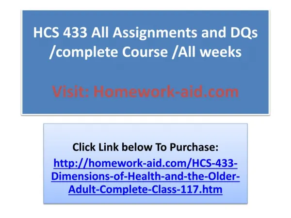 HCS 433 All Assignments and DQs /complete Course /All weeks