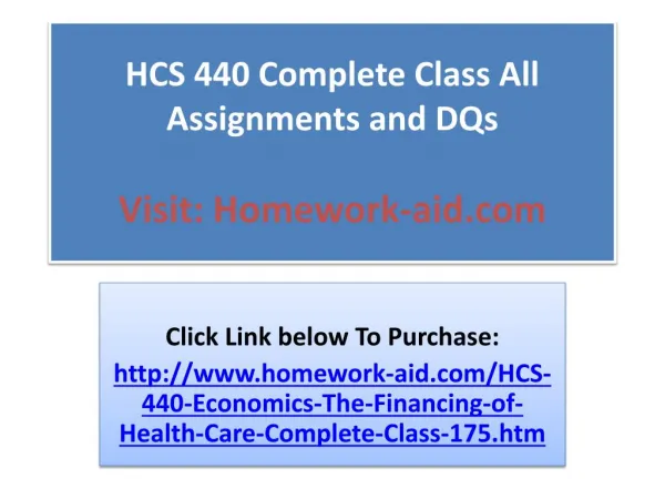 HCS 440 Complete Class All Assignments and DQs