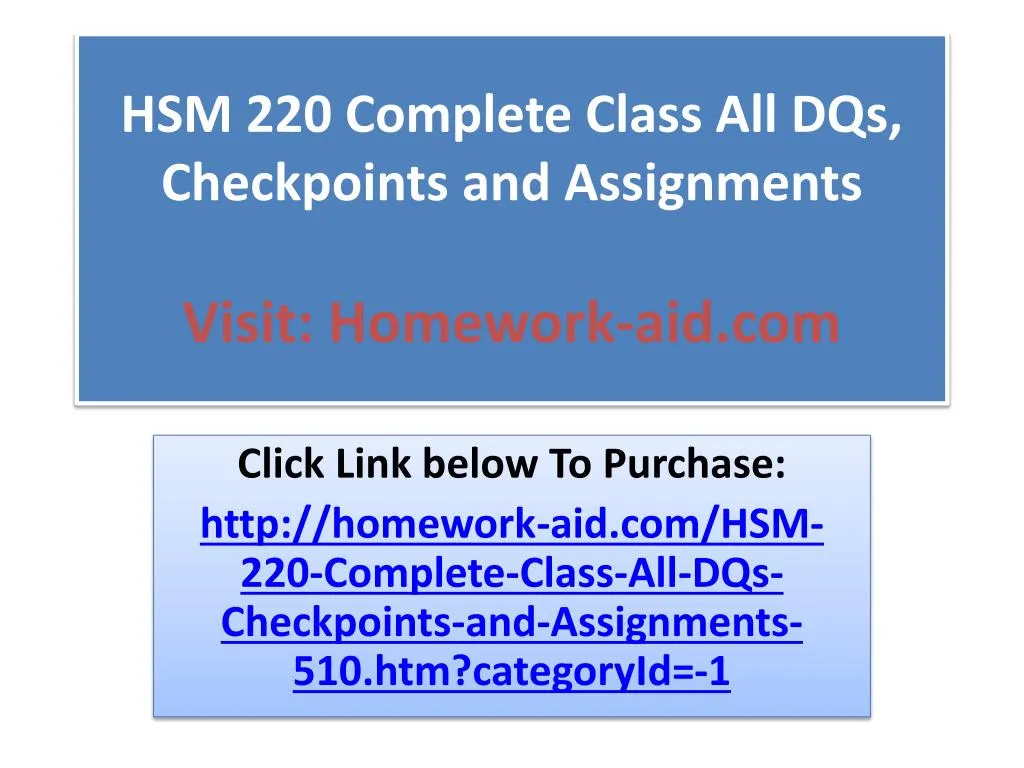 hsm 220 complete class all dqs checkpoints and assignments visit homework aid com