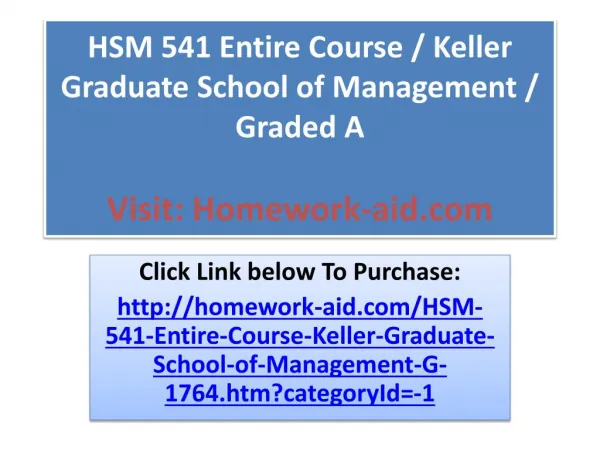 HSM 541 Entire Course / Keller Graduate School of Management