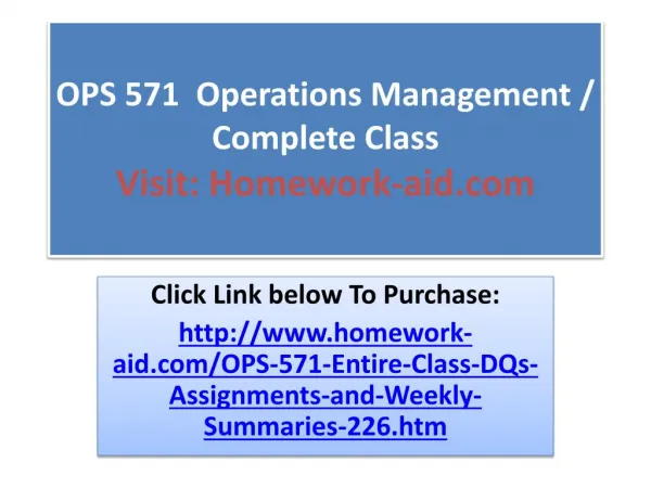 OPS 571 Operations Management / Complete Class