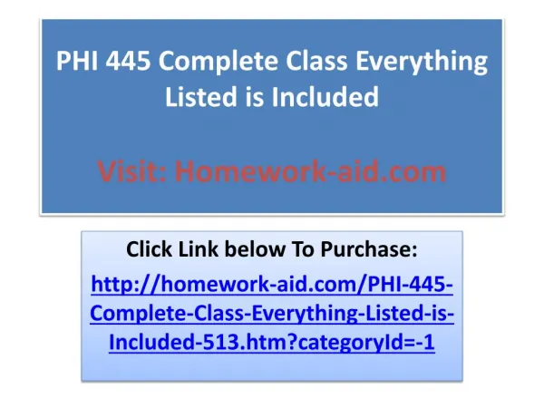 PHI 445 Complete Class Everything Listed is Included