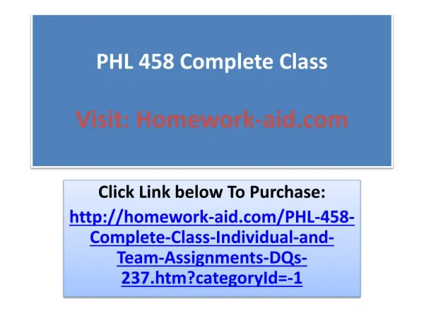 PHL 458 Complete Class