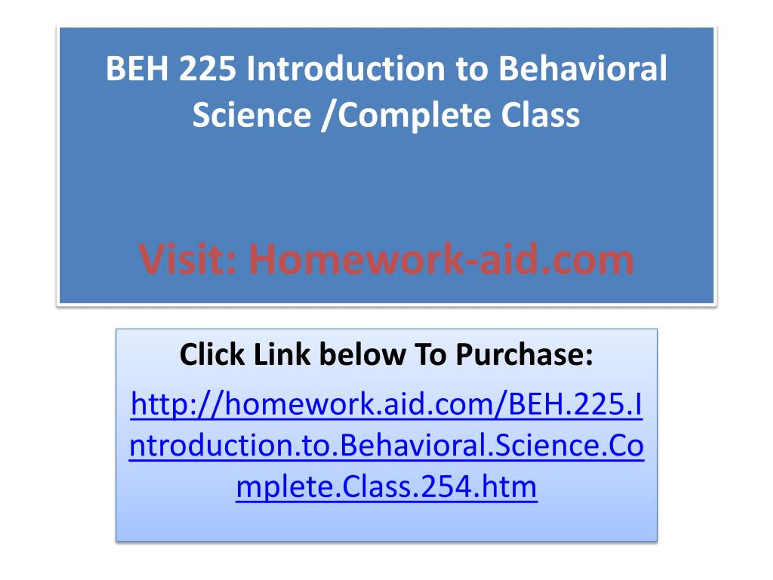 PPT - BEH 225 Introduction to Behavioral Science /Complete Class ...