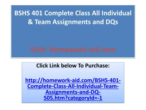 BSHS 401 Complete Class All Individual & Team Assignments an