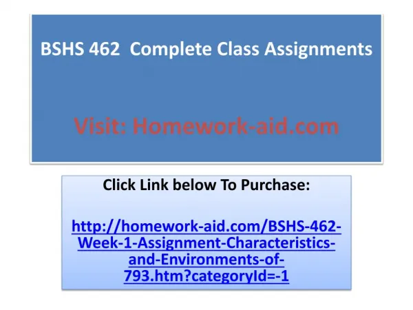 BSHS 462 Complete Class Assignments