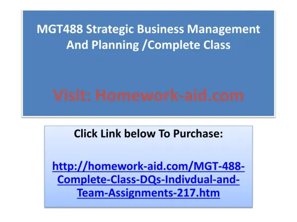 MGT488 Strategic Business Management And Planning /Complete