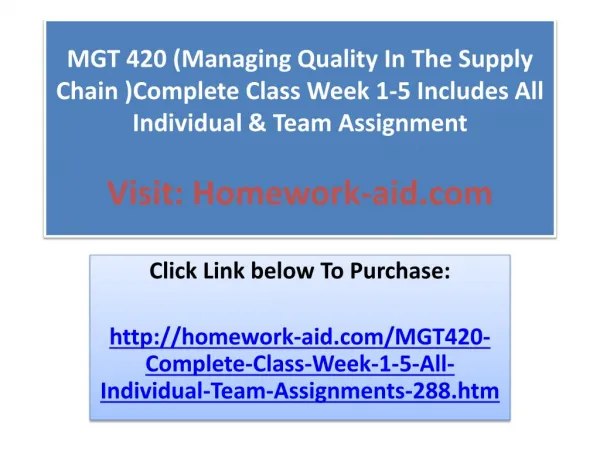 MGT 420 (Managing Quality In The Supply Chain )Complete Clas
