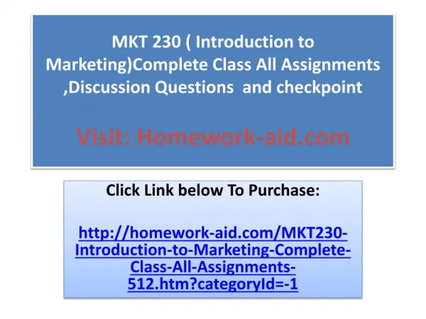 MKT 230 ( Introduction to Marketing)Complete Class All Assig
