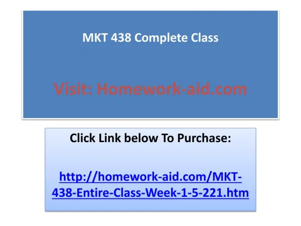 MKT 438 Complete Class