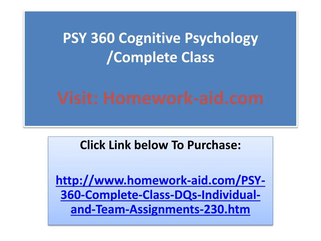 psy 360 cognitive psychology complete class visit homework aid com