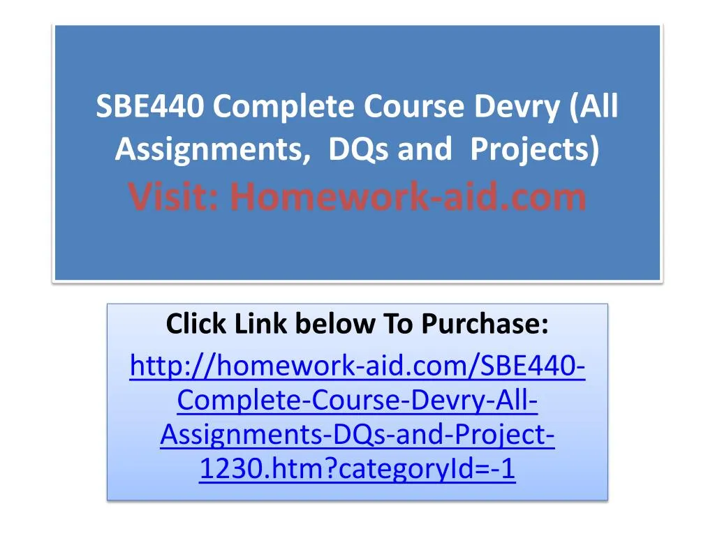 sbe440 complete course devry all assignments dqs and projects visit homework aid com