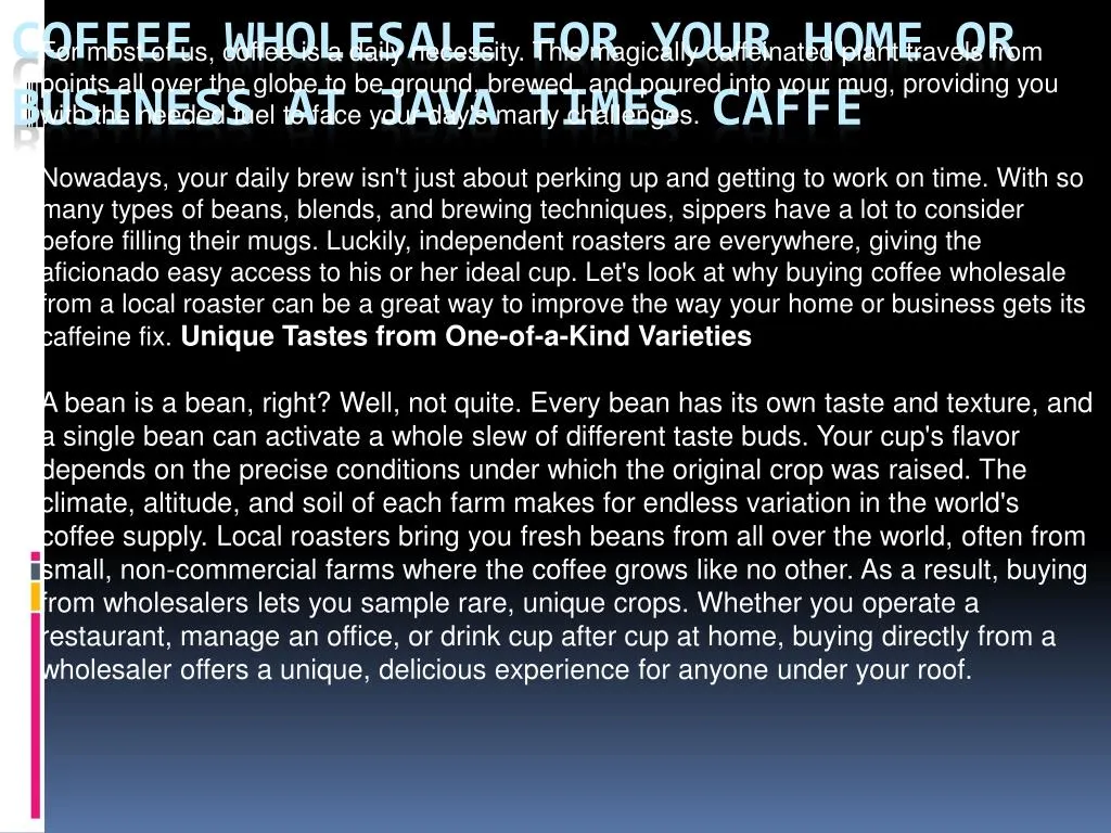 coffee wholesale for your home or business at java times caffe