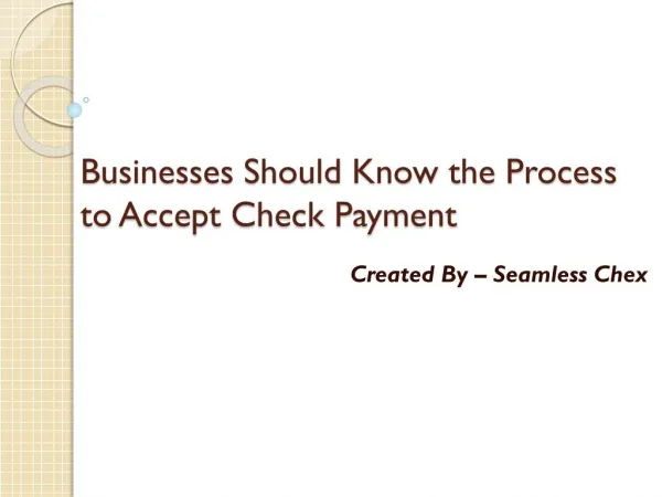 Businesses Should Know the Process to Accept Check Payment