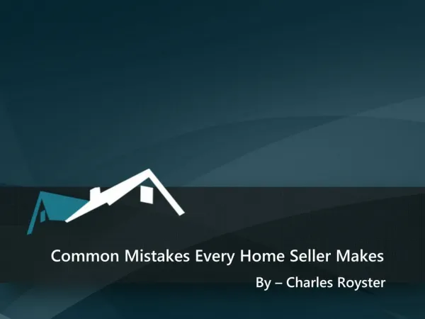 Common Mistakes Every Home Seller Makes