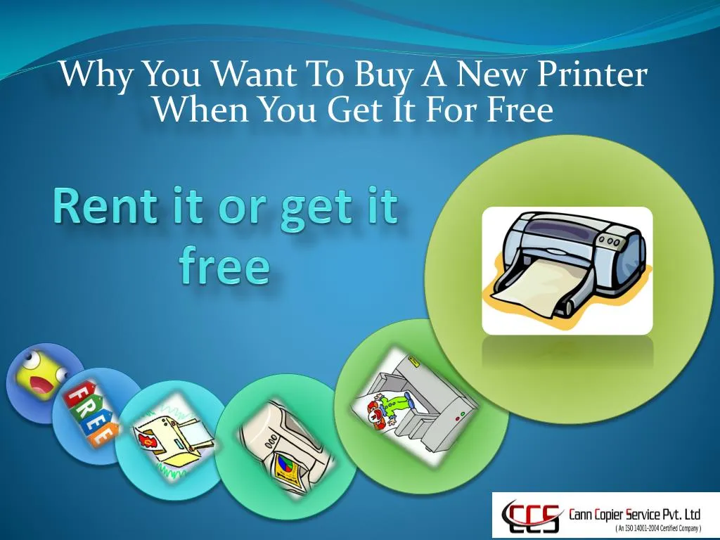 why you want to buy a new printer when you get it for free